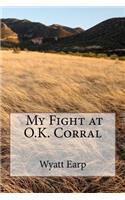 My Fight at O.K. Corral