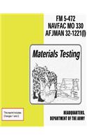 Materials Testing (FM 5-472 / NAVFAC M0 330 / AFJMAN 32-1221 (I))