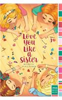 Love You Like a Sister