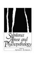Substance Abuse and Psychopathology