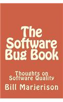 The Software Bug Book: Thoughts on Software Quality