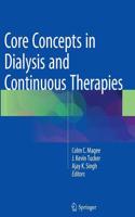 Core Concepts in Dialysis and Continuous Therapies