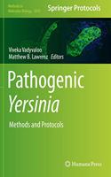 Pathogenic Yersinia: Methods and Protocols