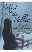 Mist in the Valley: (English)