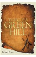 There Is a Green Hill