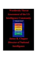 Worldwide Threat Assessment of the U.S. Intelligence Community
