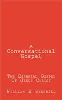 Conversational Gospel