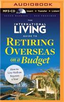 International Living Guide to Retiring Overseas on a Budget