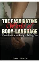 The Fascinating World of Body Language