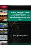 Impacts of Climate Change and Variability on Transportation Systems and Infrastructure