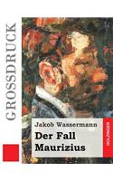 Der Fall Maurizius (Großdruck): (German)