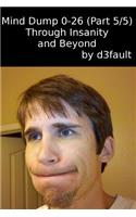 Mind Dump 0-26 (Part 5/5)