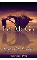 Let Me Go