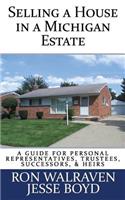 Selling a House in a Michigan Estate