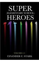 Super (Elementary School) Heroes