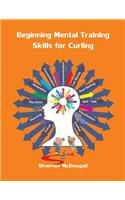 Beginning Mental Training Skills for Curling