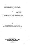 Miscellaneous Discourses and Expositions of Scripture: (English)
