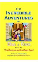 Incredible Adventures of Elsa & Enzo: "The Monsters and the Messy Room"