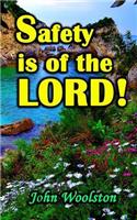 Safety is of the LORD!