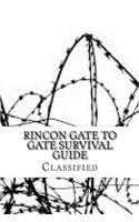 Rincon Gate to Gate Survival guide: Classified File