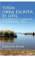 Toda obra escrita es útil: Conferencias y sermones en Argentina, 2016