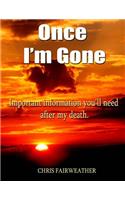 Once I'm Gone