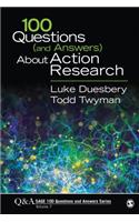 100 Questions (and Answers) About Action Research