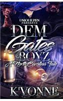 Dem Gates Boyz: A North Carolina Tale: A North Carolina Tale