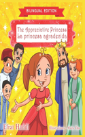 The Appreciative Princess / La princesa agradecida (Bilingual English-Spanish Edition)