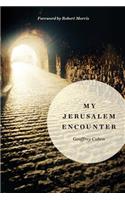 My Jerusalem Encounter