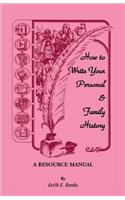 How to Write Your Personal & Family History