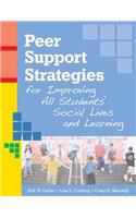 Peer Support Strategies for Improving All Students' Social Lives and Learning