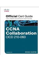 CCNA Collaboration CICD 210-060 Official Cert Guide