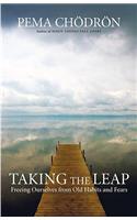 Taking the Leap: Freeing Ourselves from Old Habits and Fears