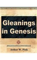 Gleanings in Genesis (Volume I)