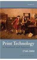 Print Technology in Scotland and America, 1740–1800