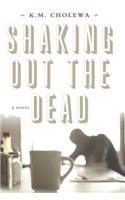 Shaking Out the Dead