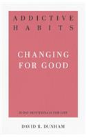 Addictive Habits: Changing for Good