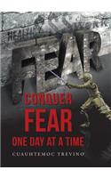 Conquer Fear