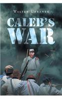 Caleb's War