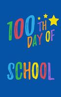 100th Day Of School: 120 Dot Grid Pages I Softcover I Work Book I Diary I Travel Diary I Notebook