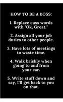 How to Be A Boss