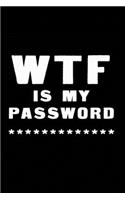 WTF Is My Password: Notebook, password book small 6" x 9" 120 Pages Organizer/Log Book/ Reminder/Notebook for Passwords and Shit/Password Book/Gift for Friends/Coworker