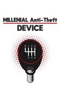 Millenial Anti-Theft Device