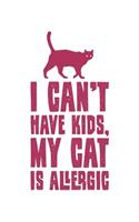 I Can't Have Kids, My Cat Is Allergic