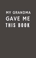 My Grandma Gave Me This Book