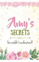 Amy's Secrets personalized name notebook for girls and women: Personalized Name Journal Writing Notebook For Girls, women, girlfriend, sister, mother, niece or a friend, 150 pages, 6X9, Soft cover, Glossy finis