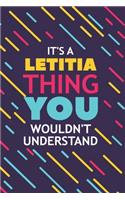 It's a Letitia Thing You Wouldn't Understand