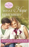 What Hope Remembers