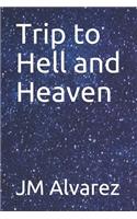 Trip to Hell and Heaven